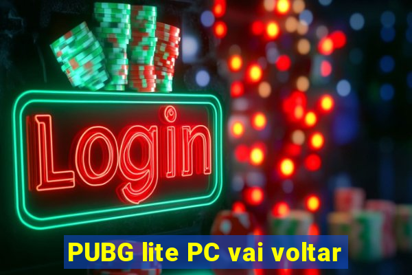 PUBG lite PC vai voltar